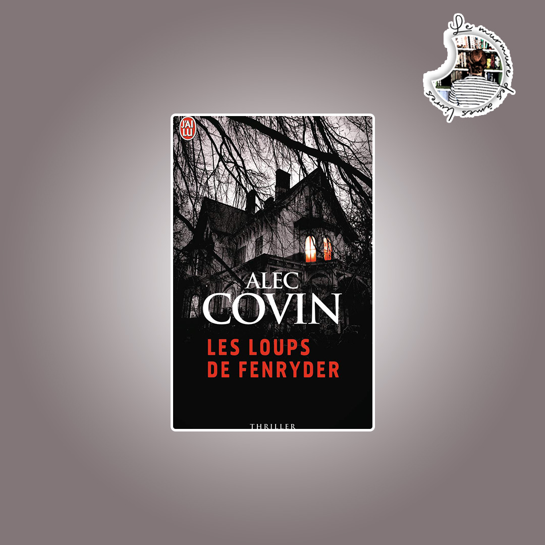 You are currently viewing Avis – Les loups de Fenryder d’Alec Covin