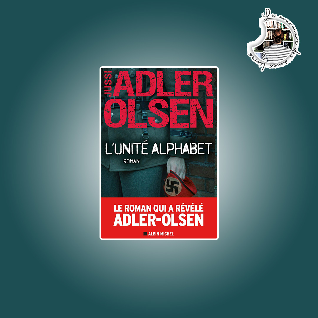 You are currently viewing Avis – L’unité Alphabet de Jussi Adler-Olsen