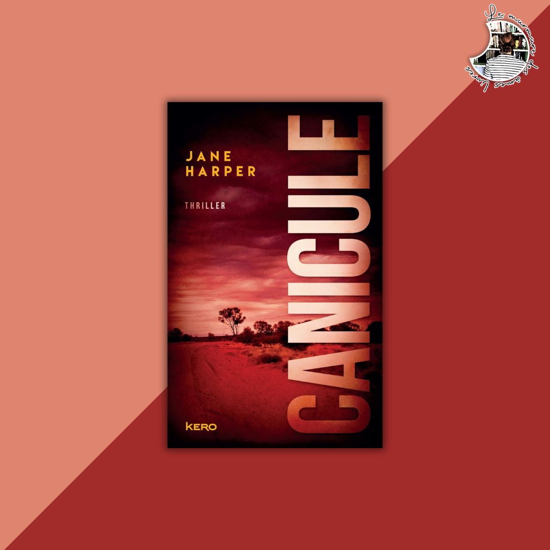 Lire la suite à propos de l’article Avis – Canicule de Jane Harper