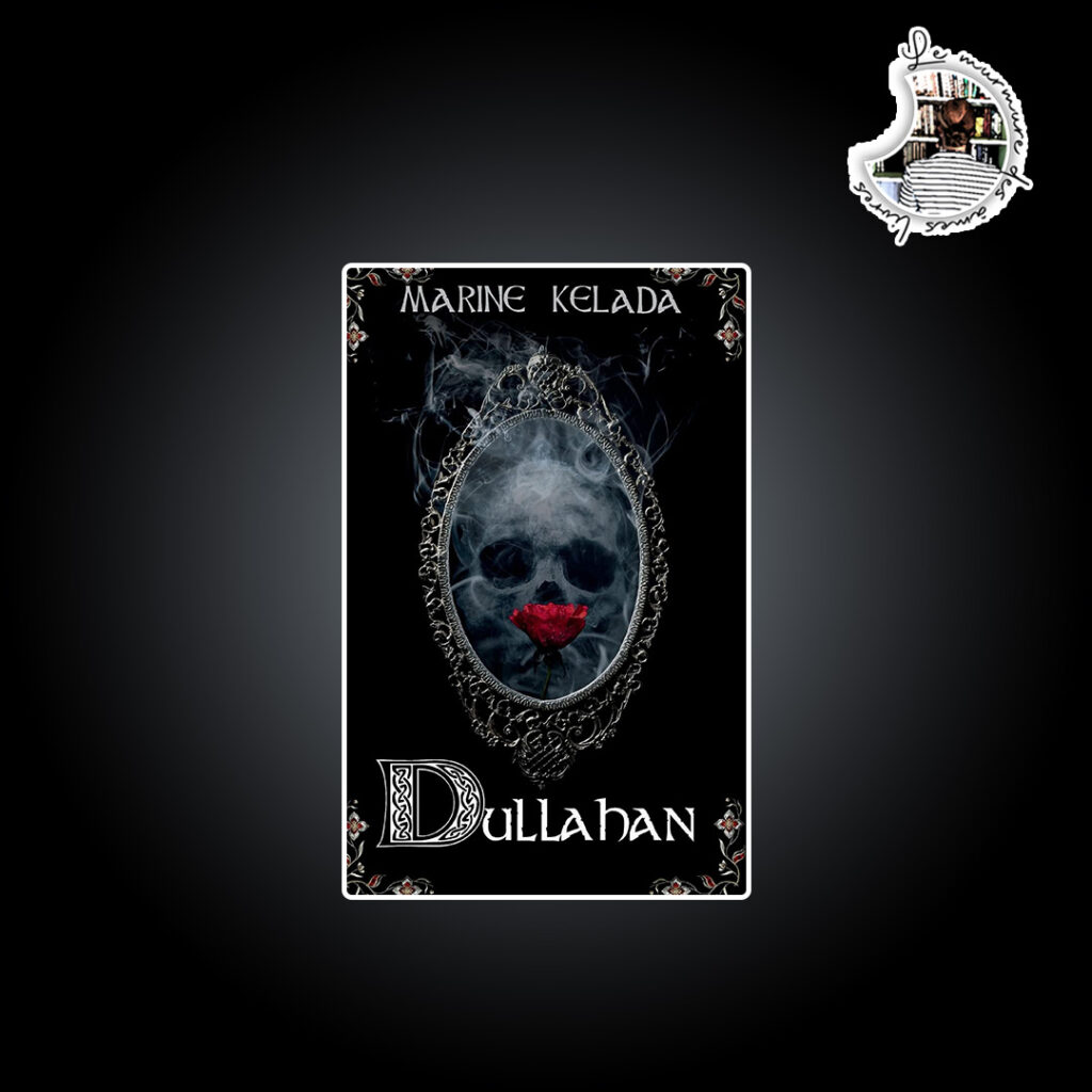 Lire la suite à propos de l’article Chronique – Dullahan de Marine Kelada