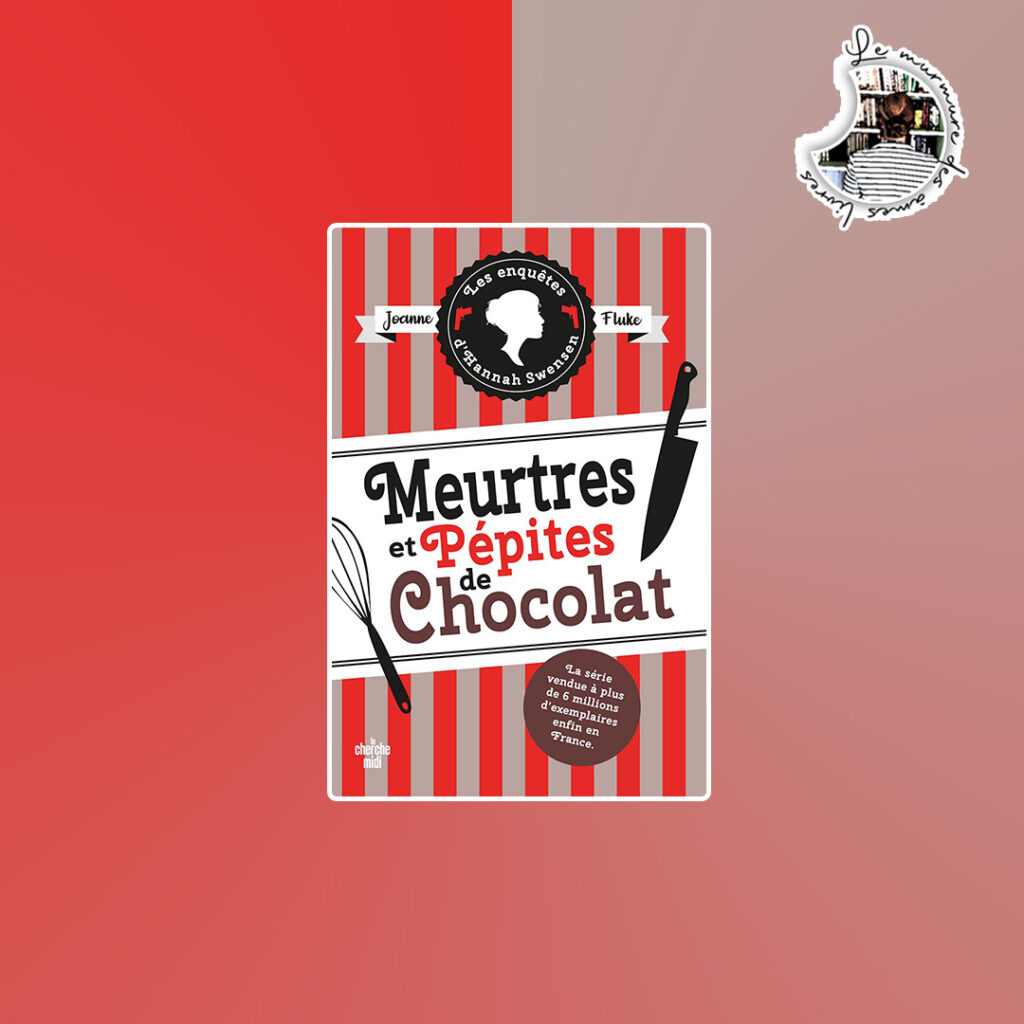 Lire la suite à propos de l’article Chronique – Meurtres et pépites de chocolat de Joanne Fluke