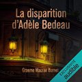 La disparition d'Adèle Bedeau de Graeme Macrae Burnet (cover audio)