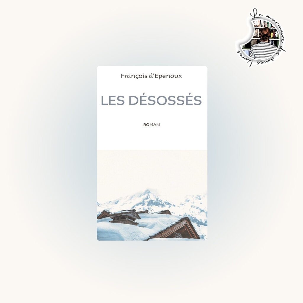 Lire la suite à propos de l’article Chronique – Les désossés de François d’Epenoux