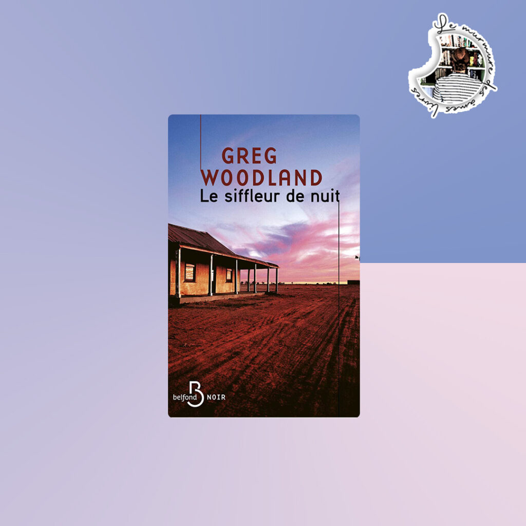Lire la suite à propos de l’article Chronique – Le siffleur de nuit de Greg Woodland