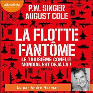 La flotte fantôme de P. W. Singer & August Cole (cover)