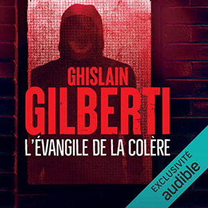 L'évangile de la colère de Ghislain Gilberti (cover)