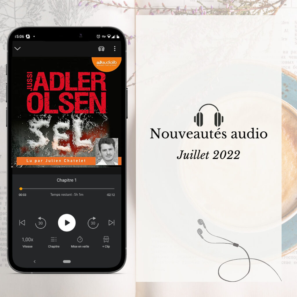 Lire la suite à propos de l’article Nouveautés audio juillet 2022
