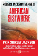 American elsewhere de Robert Jackson Bennett (cover)