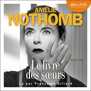 Le livre des sœurs d'Amélie Nothomb (cover)