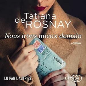 Nous irons mieux demain de Tatiana de Rosnay (cover)
