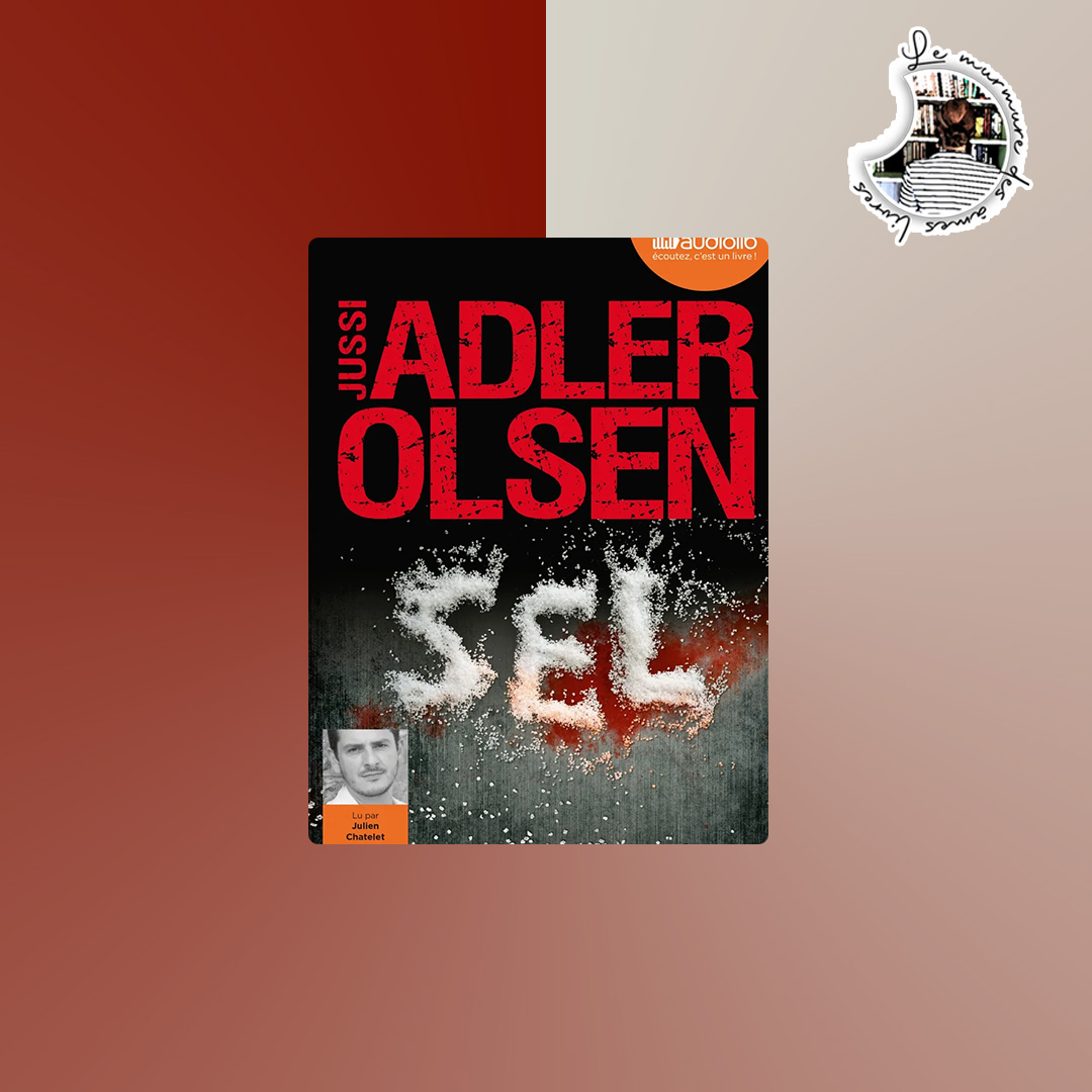You are currently viewing Chronique – Sel de Jussi Adler-Olsen