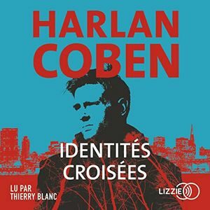 Identités croisées d'Harlan Coben (cover audio)