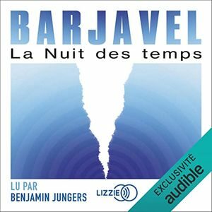 La nuit des temps de René Barjavel (cover audio)