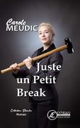 Juste un petit break de Carole Meudic (cover)