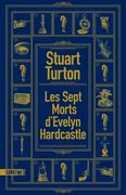 Les sept morts d'Evelyn Hardcastle de Stuart Turton (cover)