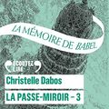 La mémoire de Babel de Christelle Dabos (cover)