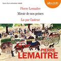 Miroir de nos peines de Pierre Lemaitre (cover audio)