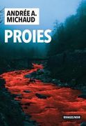 Proies d’Andrée A. Michaud (cover)