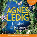 Un abri de fortune d’Agnès Ledig (cover audio)