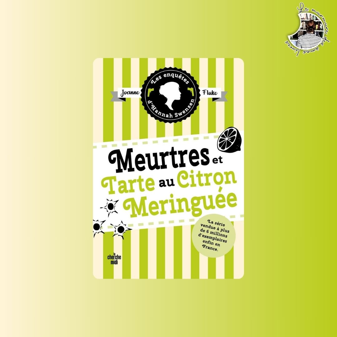 You are currently viewing Chronique – Meurtres et tarte au citron meringuée de Joanne Fluke