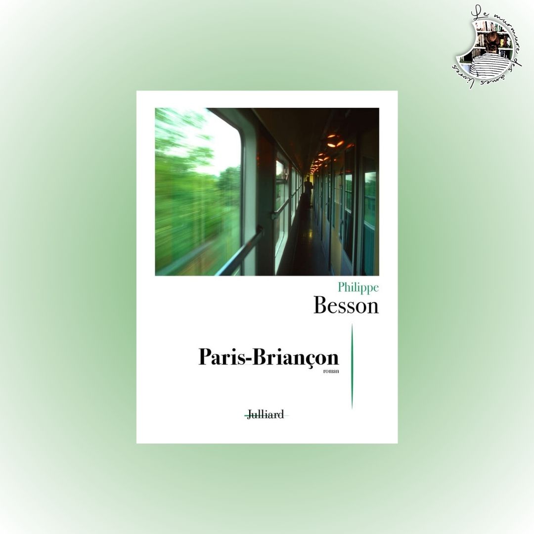 Lire la suite à propos de l’article Chronique – Paris-Briançon de Philippe Besson