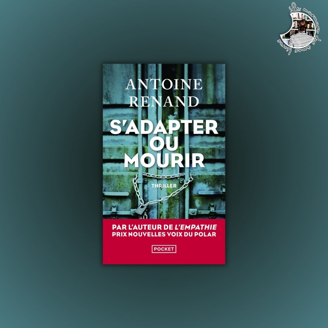 Lire la suite à propos de l’article Chronique – S’adapter ou mourir d’Antoine Renand