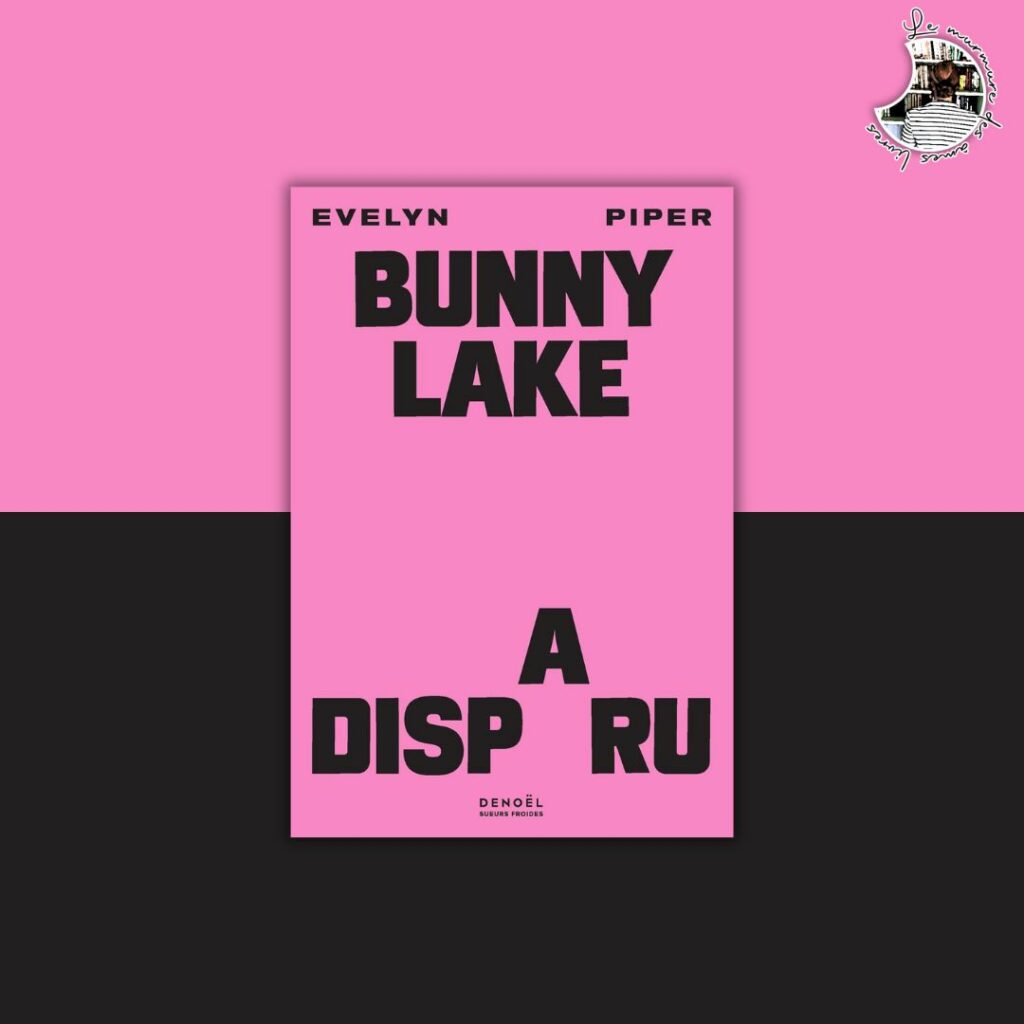 Lire la suite à propos de l’article Chronique – Bunny Lake a disparu d’Evelyn Piper