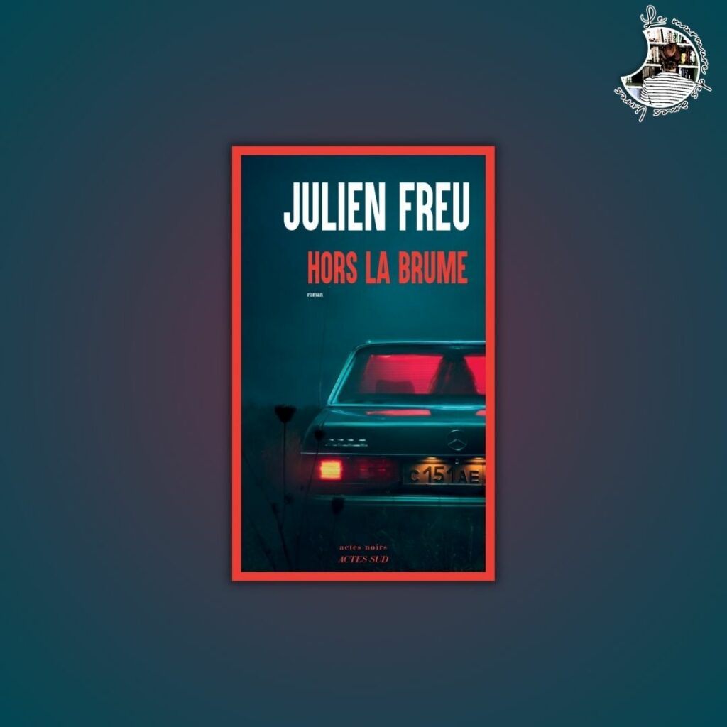 Lire la suite à propos de l’article Chronique – Hors la brume de Julien Freu