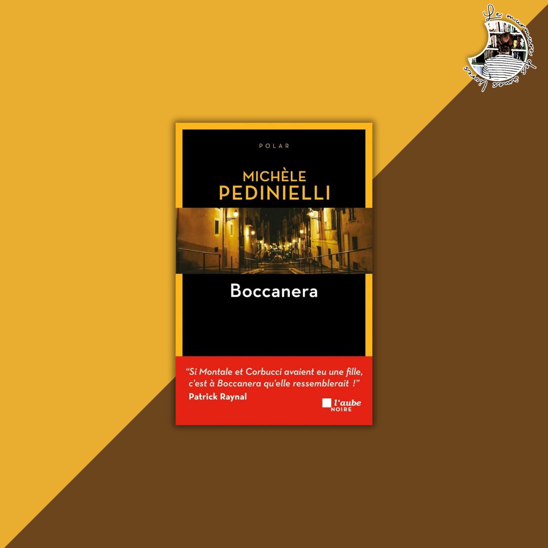 Lire la suite à propos de l’article Chronique – Boccanera de Michèle Pedinielli