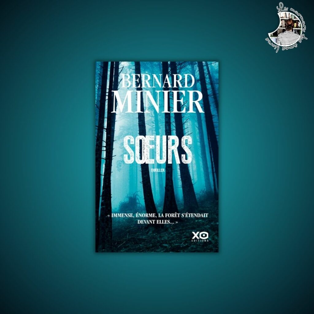 Chronique – Soeurs de Bernard Minier