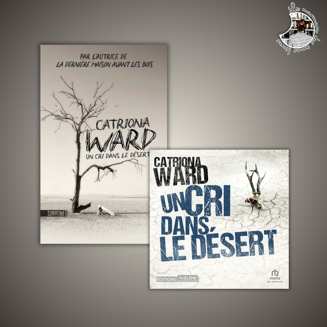 Lire la suite à propos de l’article Chronique – Un cri dans le désert de Catriona Ward