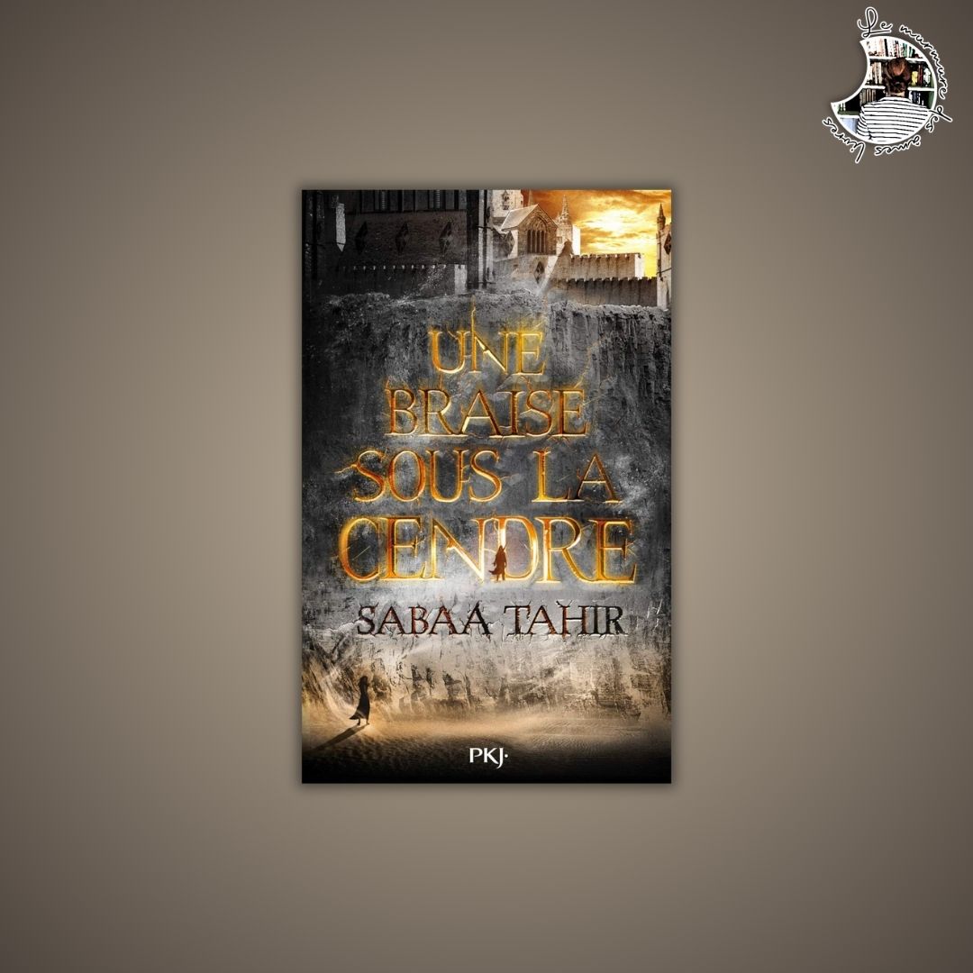 Lire la suite à propos de l’article Chronique – Une braise sous la cendre de Sabaa Tahir