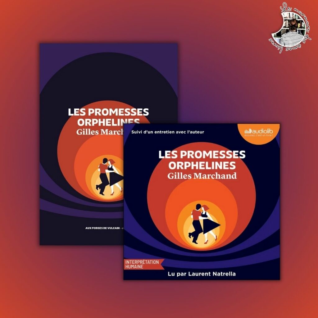 Chronique – Les promesses orphelines de Gilles Marchand