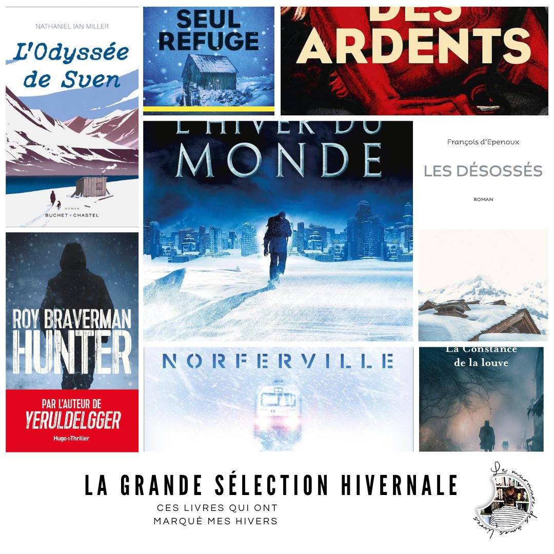 Lire la suite à propos de l’article La grande sélection hivernale : Ces livres qui ont marqué mes hivers !